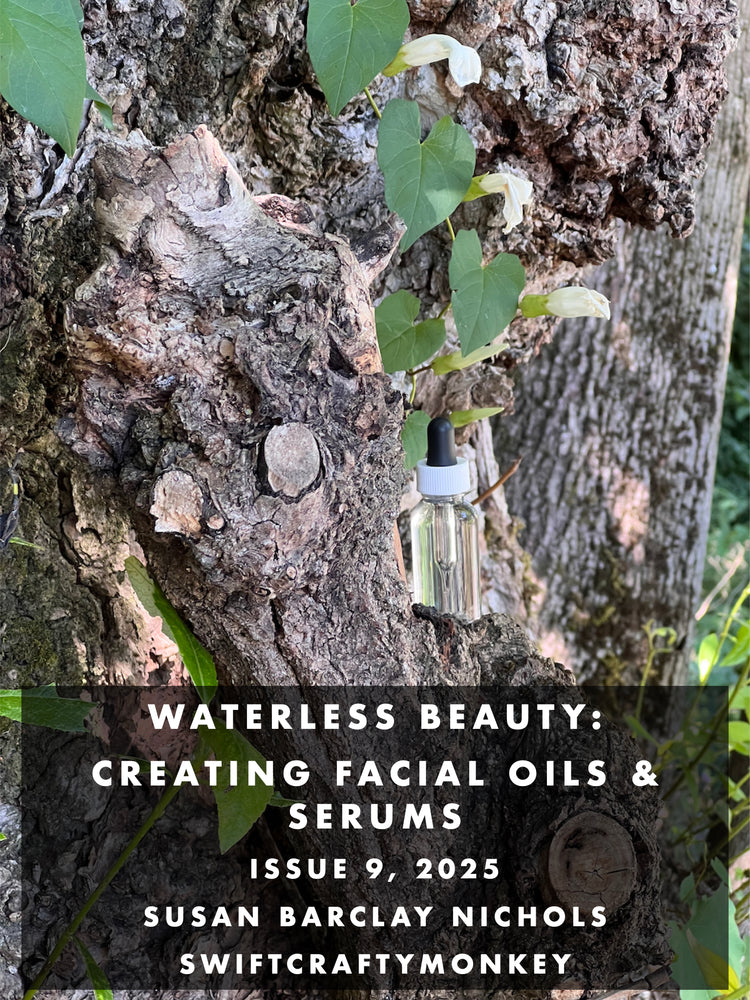 Waterless Beauty - Creating facial oils and serums