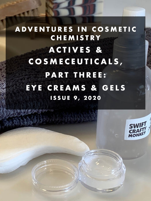 Actives & Cosmeceuticals, Part 3 - Eye Creams & Gels
