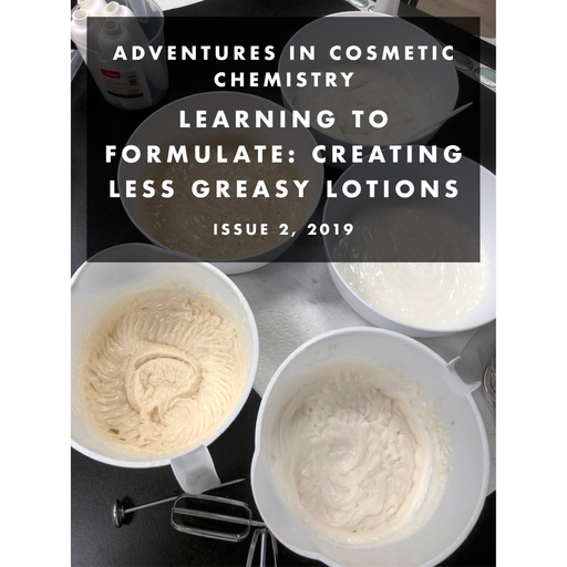 Learning to Formulate: Creating Less Greasy Lotions e-Zine